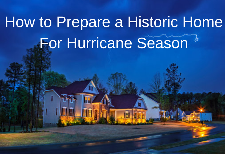Historic Home in Hurricane Season
